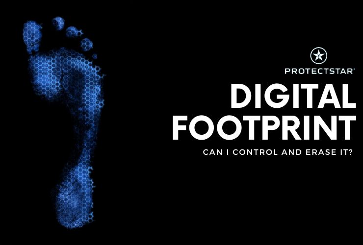 The Digital Footprint: How to Check And Erase It