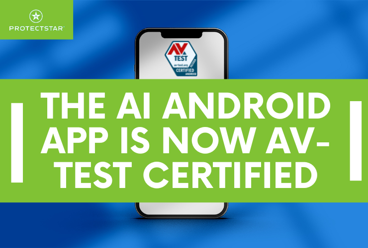 Protectstar™ again receives AV-TEST certification for Antivirus AI for Android